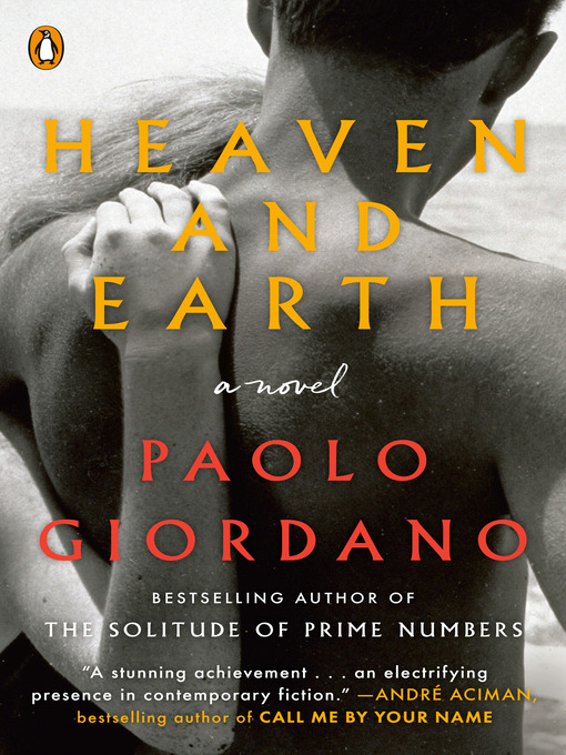 Title details for Heaven and Earth by Paolo Giordano - Wait list